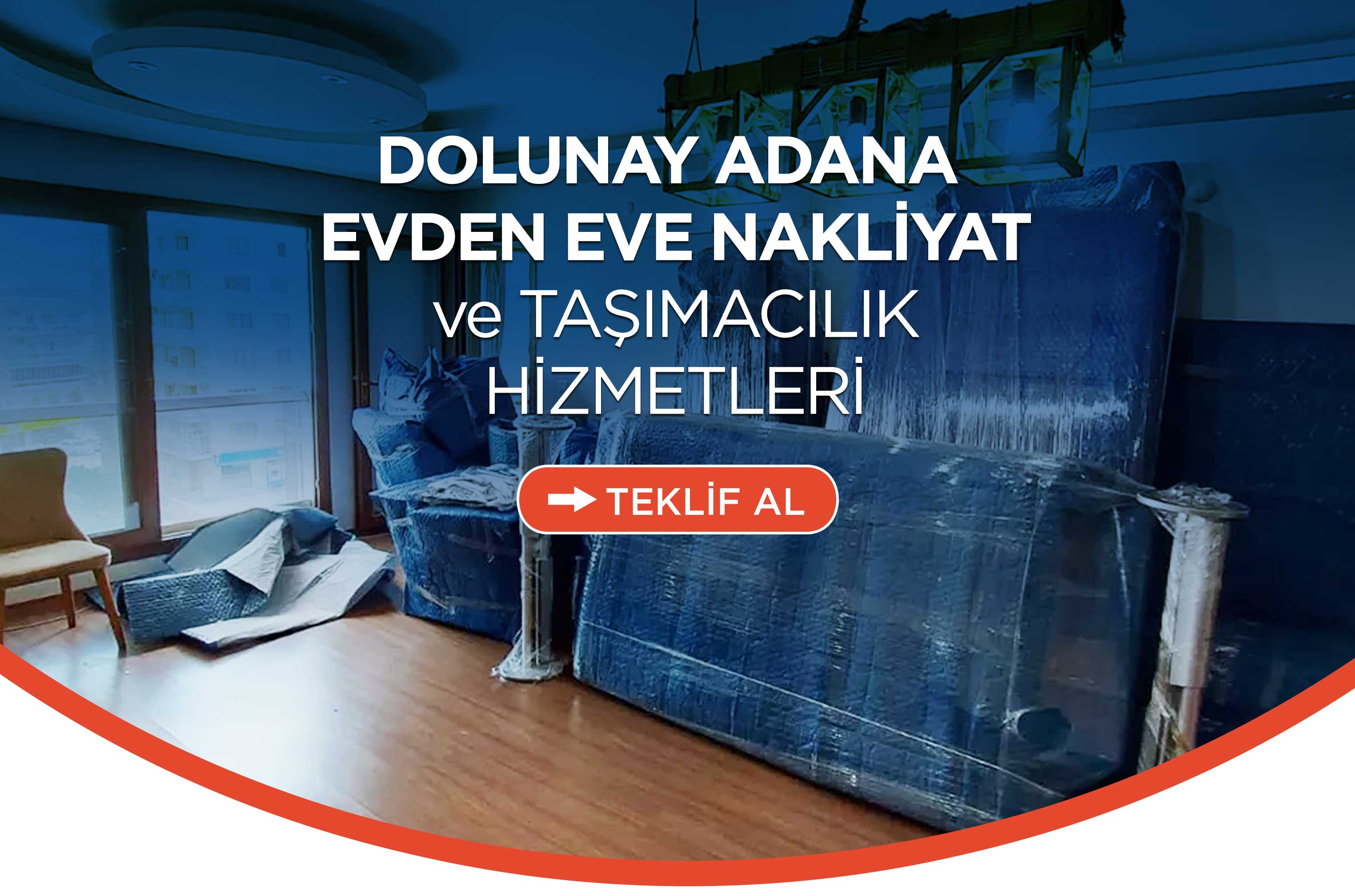 Adana Evden Eve Nakliyat - Adana Dolunay Nakliyat